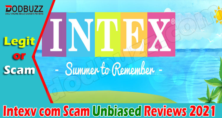 Intexv com Scam (June 2021) What Are The Buyers Reviews
