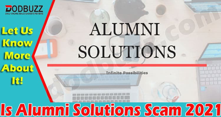 Is Alumni Solutions Scam (June) Get Deep Information!
