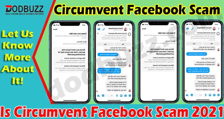 Is Circumvent Facebook Scam (June) Check The Reviews!