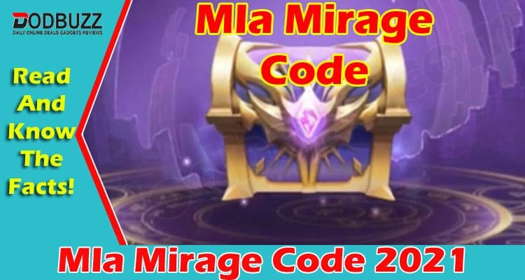 Know The Details Mla Mirage Code
