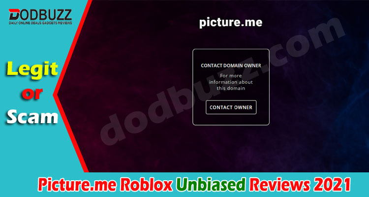 Picture Me Roblox June 2021 Find Out More Here - i know the owner roblox