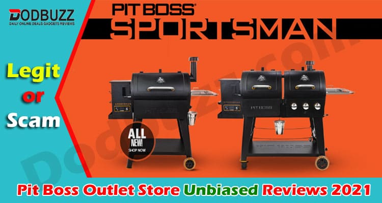 Pit Boss Outlet Store Reviews 2021