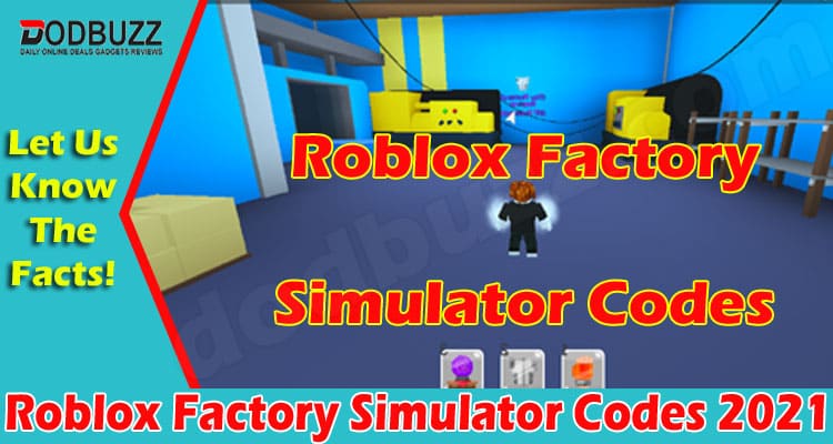 Roblox Factory Simulator Codes (June) Find Codes Here!