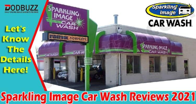 Sparkling Image Car Wash Reviews (June) Check Ratings!