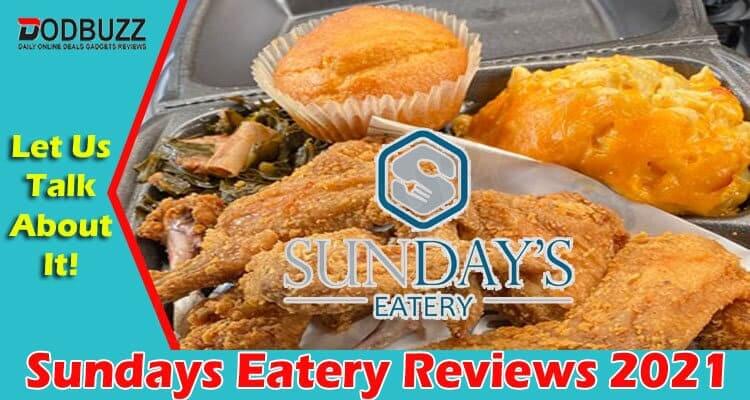 Sundays Eatery Reviews 2021