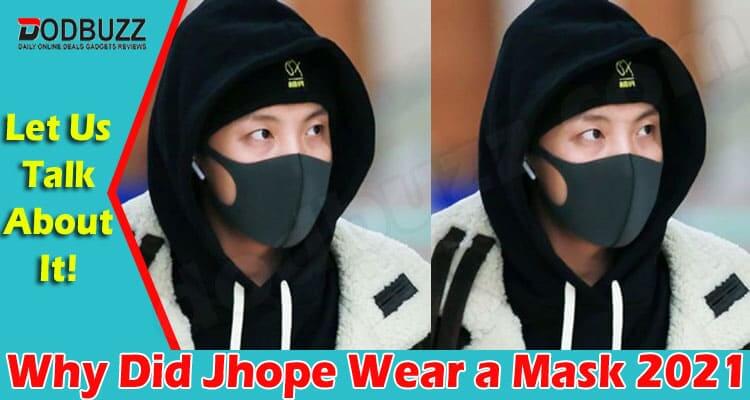 Why Did Jhope Wear A Mask (June) Let Us Know Here!