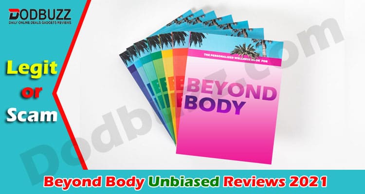 Beyond Body Review Dodbuzz 2021