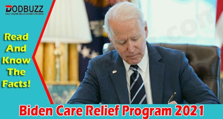 Biden Care Relief Program 2021