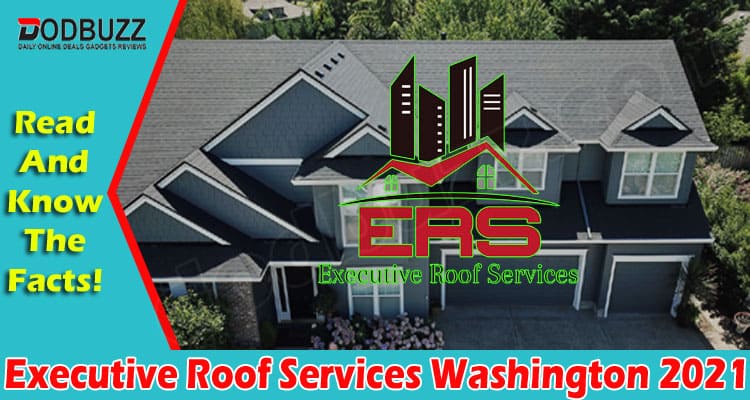 Executive Roof Services Washington 2021.