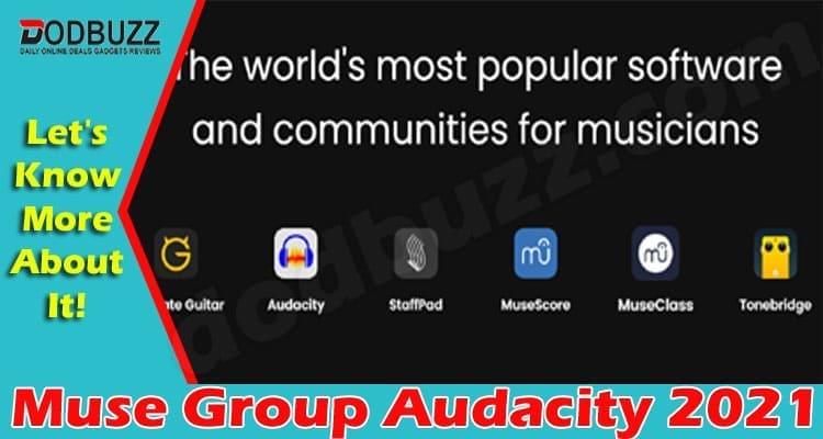 Muse Group Audacity 2021