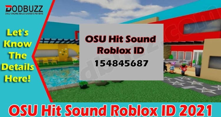 OSU Hit Sound Roblox ID (July 2021) Find The ID Here!