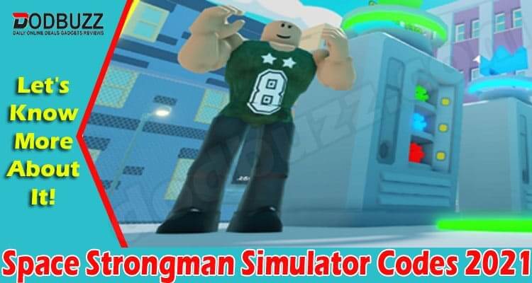 Space Strongman Simulator Codes {July} Get The Rewards!