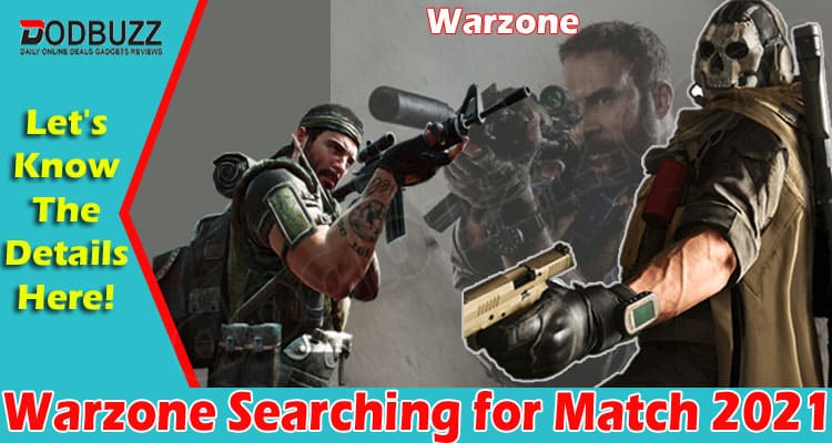 Warzone Searching For Match (July 2021) Fixes Explained!