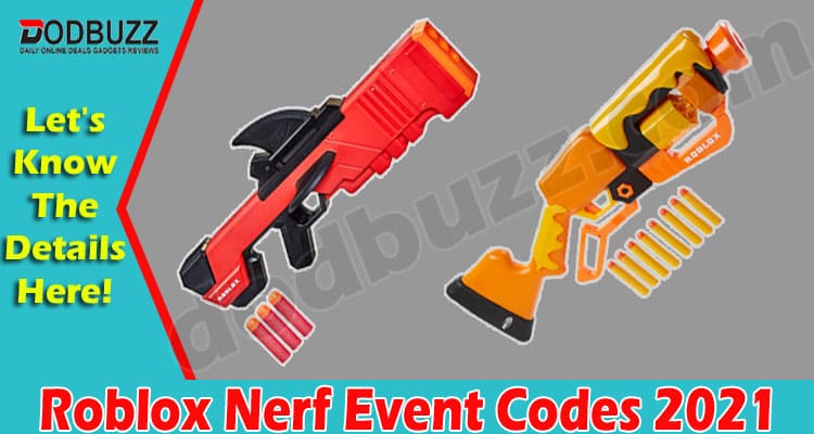 Roblox Nerf Event Codes (July) Know How To Get Rewards?