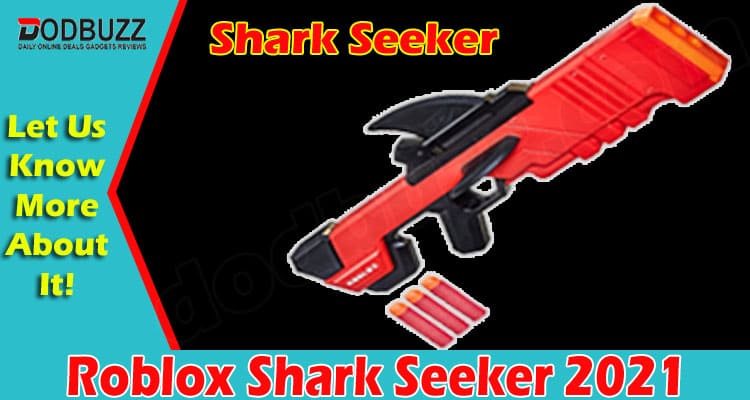 latest news Roblox Shark Seeker 2021 dodbuzz