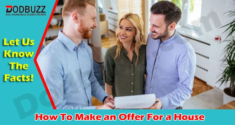 All Information How To Make an Offer For a House