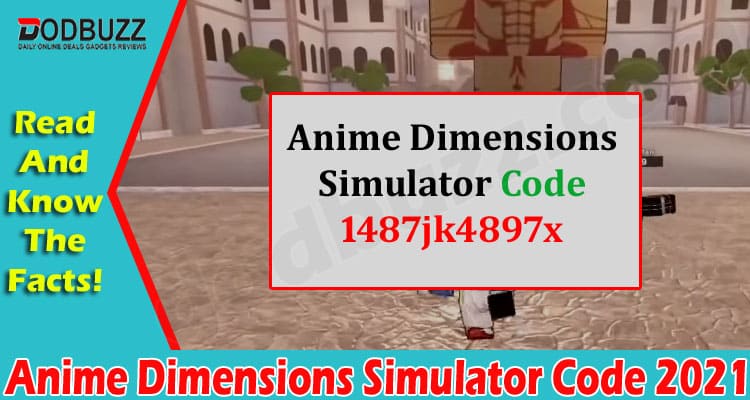 Anime Dimensions Simulator Code {Aug} Read About Codes!