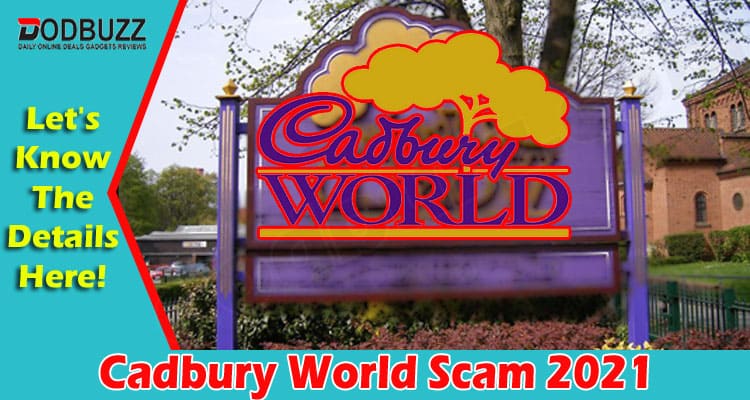 Latest News Cadbury World Scam