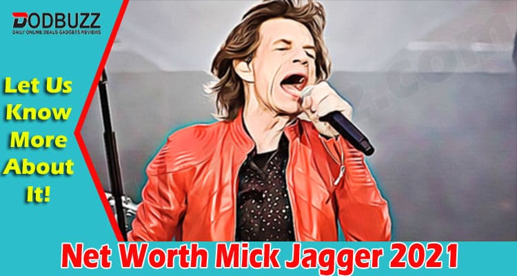 Latest News Net Worth Mick Jagger