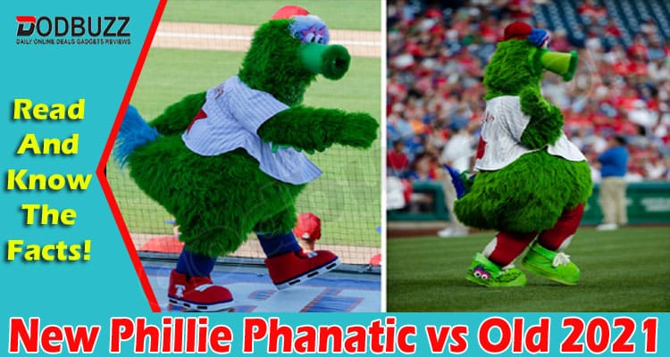 New Phillie Phanatic VS Old {Aug} Get Complete Insight!