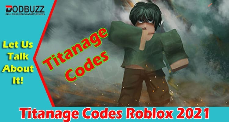 Titanage Codes Roblox Aug 21 Check Updated Details