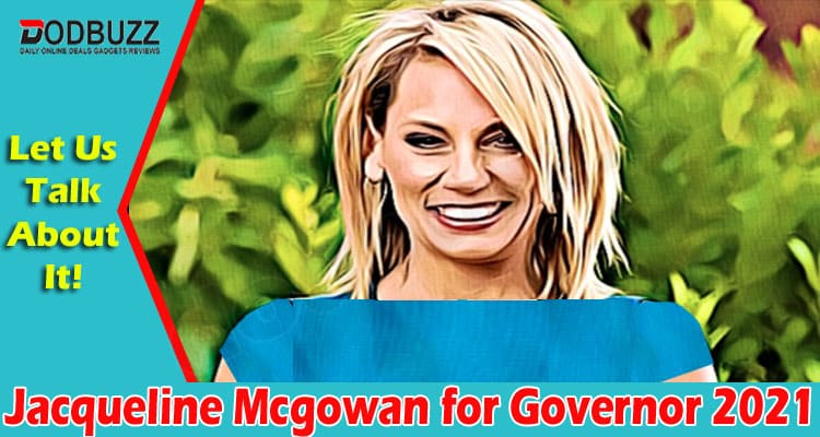 latest news Jacqueline Mcgowan for Governor