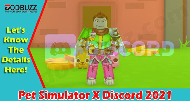Pet Simulator X Discord {Aug} Know The Full Detail!