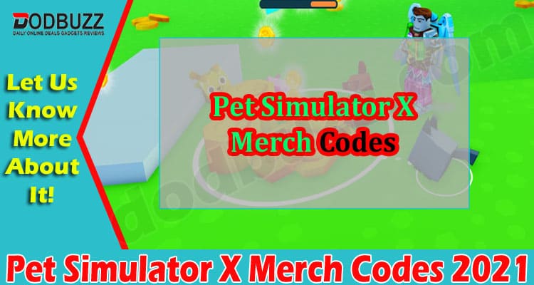 Pet Simulator X Merch Codes (Sep 2021) Know The Updates!