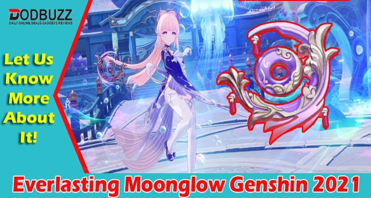 Gaming Tips Everlasting Moonglow Genshin