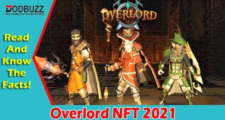 Overlord NFT {Sep 2021} Get Token Complete Details!