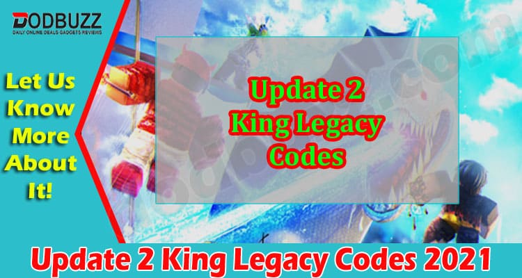 Gaming Tips Update 2 King Legacy Codes