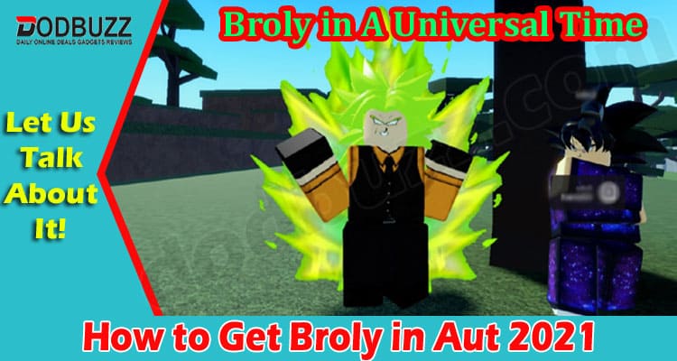 Latest Information Broly in Aut