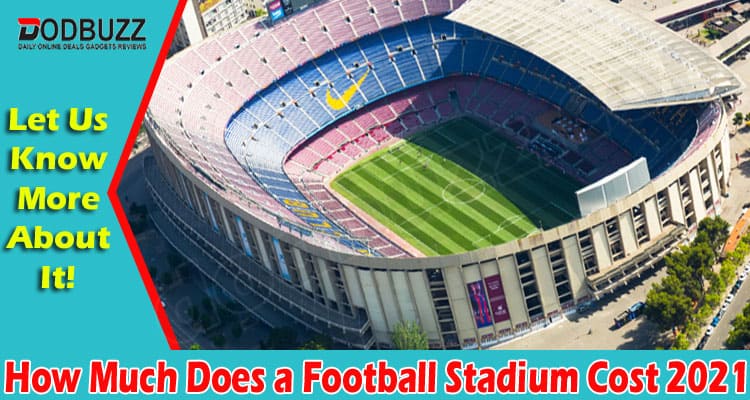 Latest News Football Stadium Cost.