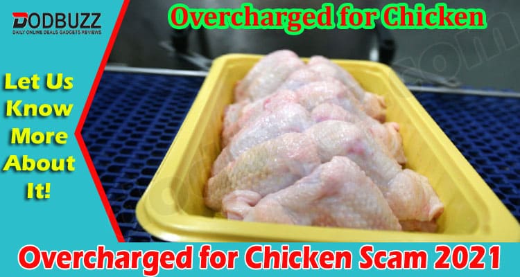 Latest News Overcharged for Chicken