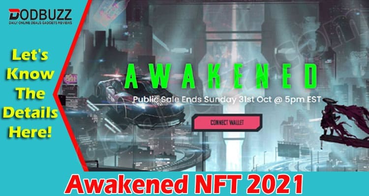 Latest News Awakened NFT