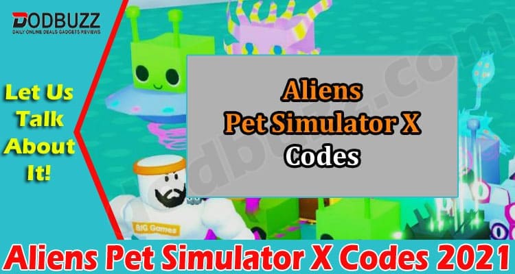 aliens-pet-simulator-x-codes-nov-2021-game-zone-info