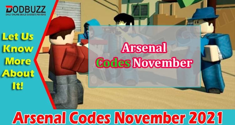 Arsenal Codes November 2021 –  Know Here To Redeem!
