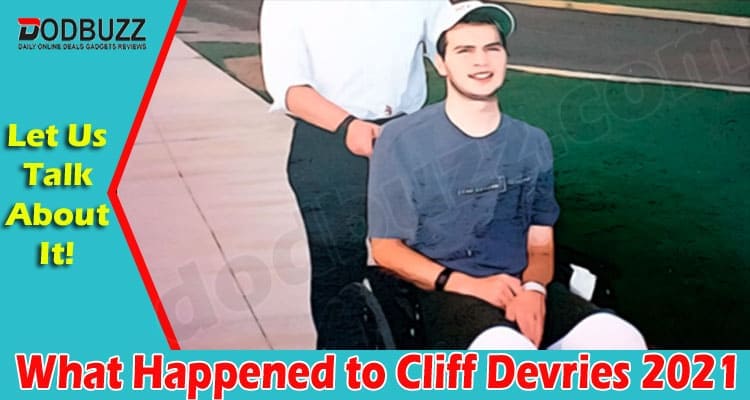 Latest News Happened to Cliff Devries