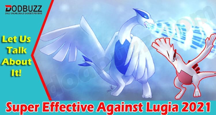 Latest News Super Effective Against Lugia