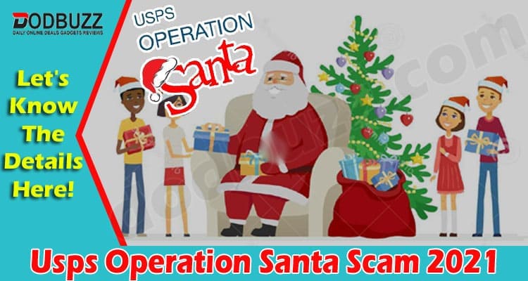 Usps Operation Santa Scam (Dec) Read Reliable Details!
