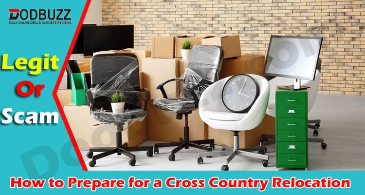 How to Prepare for a Cross Country Relocation