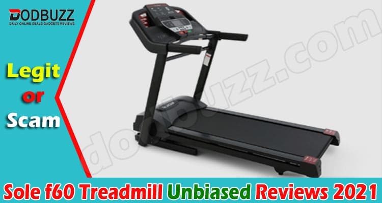 Sole f60 Treadmill Online Product Reviews