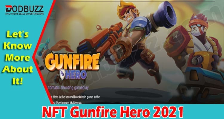 NFT Gunfire Hero (Dec) About Play To Earn Game Project!