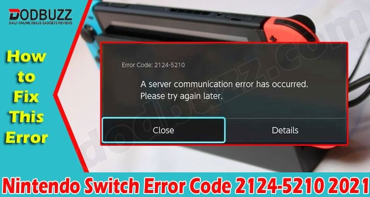 Gaming Tips Nintendo Switch Error Code 2124-5210