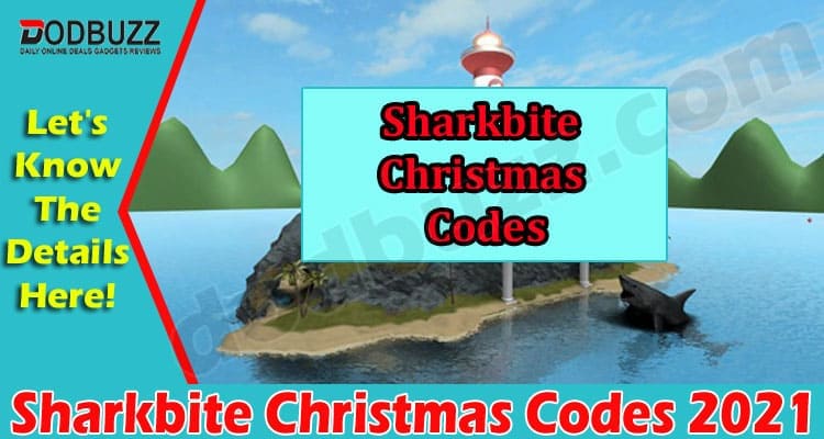 Gaming Tips Sharkbite Christmas Codes