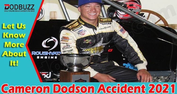 Latest News Cameron Dodson Accident