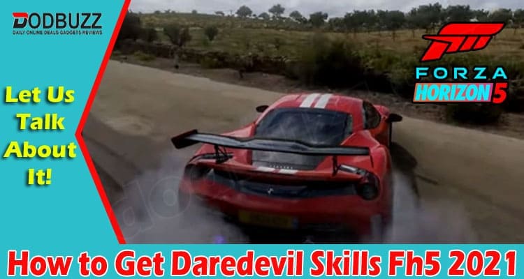 Latest News Daredevil Skills Fh5