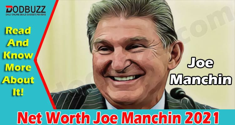 Latest News Net Worth Joe Manchin