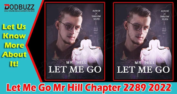 Latest News Let Me Go Mr Hill Chapter 2289