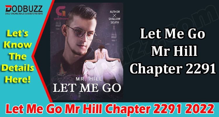 Latest News Let Me Go Mr Hill Chapter 2291